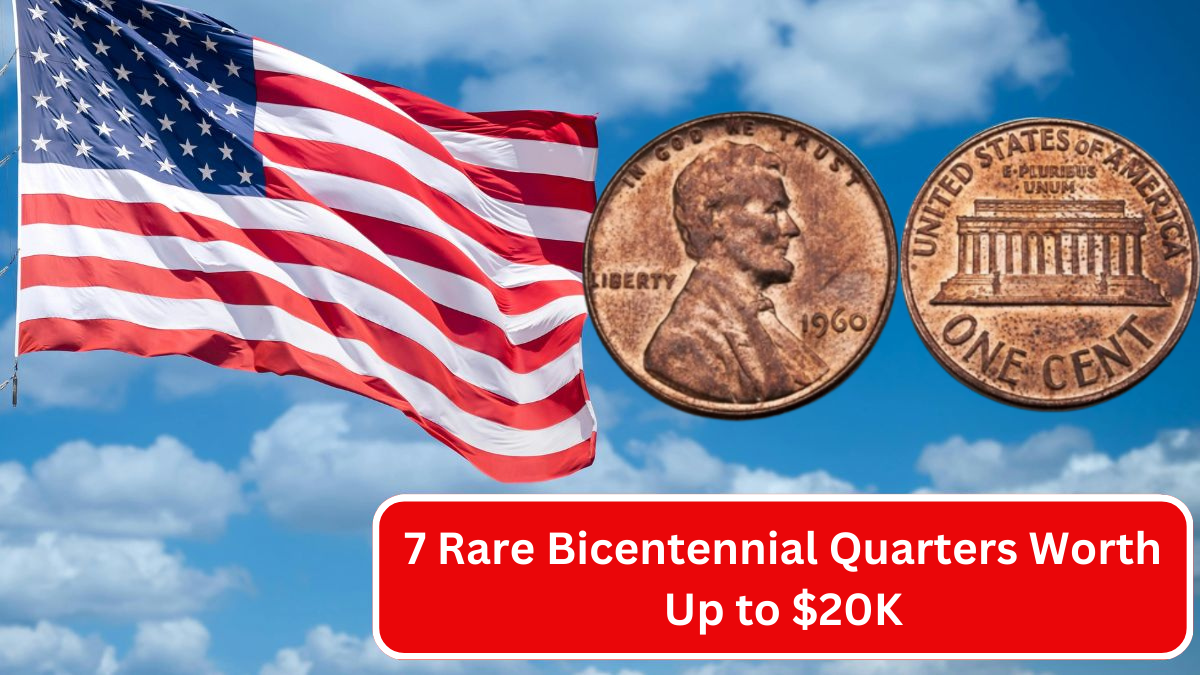 7 Rare Bicentennial Quarters Worth Up to $20K