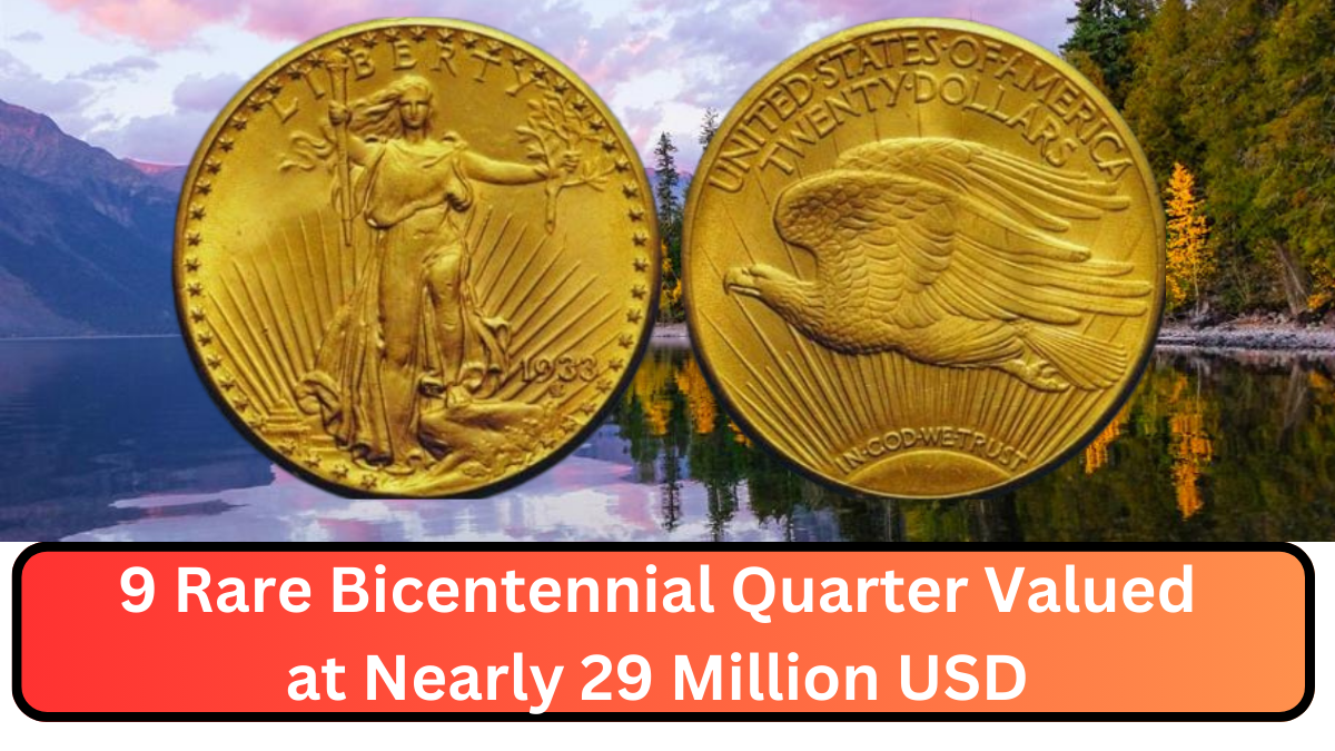 9 Rare Bicentennial Quarter Valued at Nearly 29 Million USD